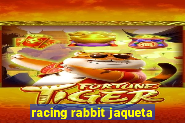 racing rabbit jaqueta